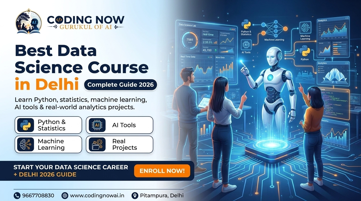 Best Data Science Course in Delhi – Complete Guide 2026